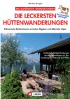 Die leckersten Hüttenwanderungen