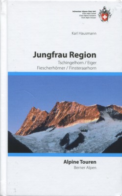 Berner Alpen: Jungfrau-Region (SAC-Clubführer)