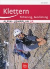 Alpinlehrplan Bd. 2A: Klettern: Sicherung, Ausrüstung